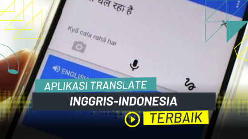 Aplikasi Translate Inggris-Indonesia Terbaik