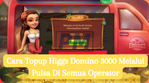 Cara Topup Higgs Domino 3000 Melalui Pulsa Di Semua Operator