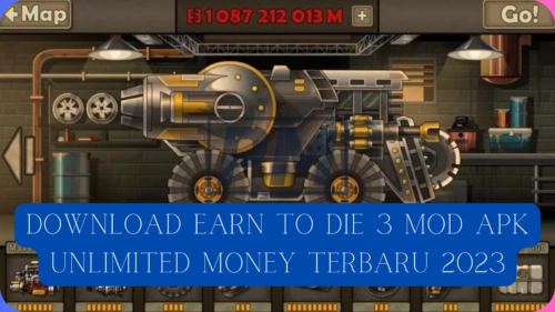 Download Earn to Die 3 Mod Apk Unlimited Money Terbaru 2023