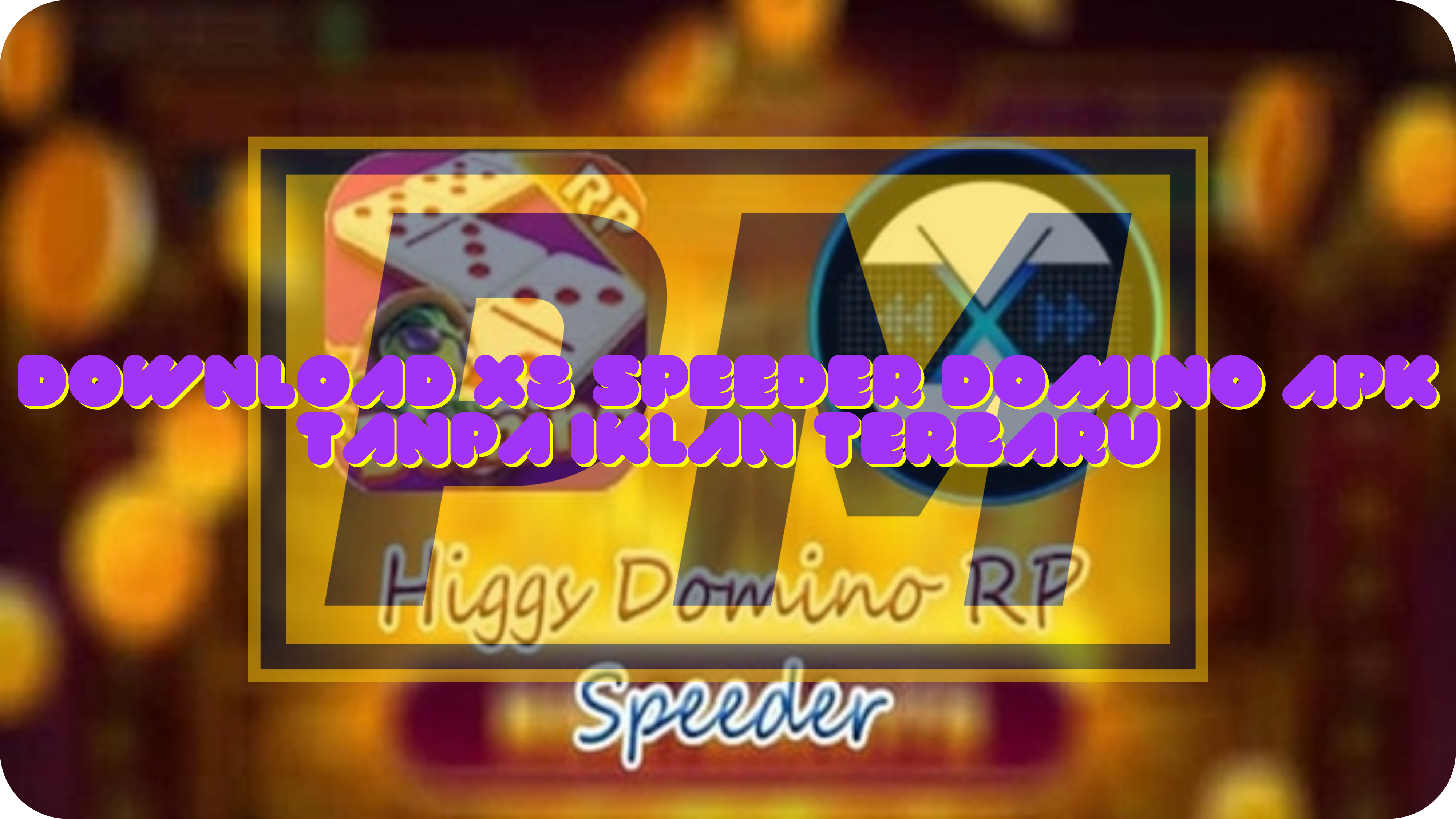 Download X8 Speeder Domino Apk Tanpa Iklan Terbaru