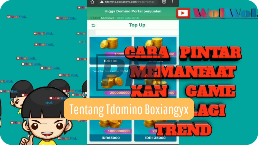 Tentang Tdomino Boxiangyx