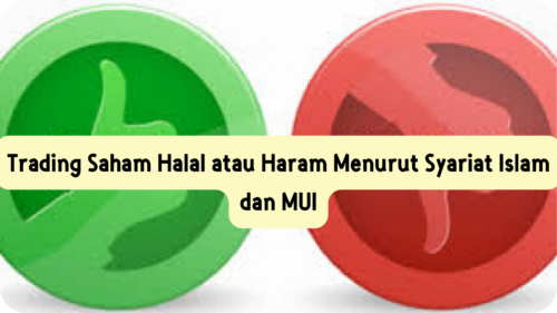 Trading Saham Halal atau Haram Menurut Syariat Islam dan MUI